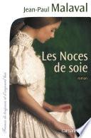 Les Noces de soie -