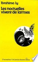 Les noctuelles vivent de larmes: Ténèbres blanches