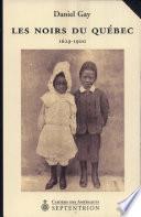 Les noirs du Québec, 1629-1900