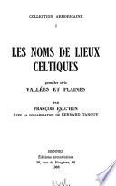 Les Noms de lieux celtiques ... avec la collaboration de Bernard Tanguy: Valleés et plaines