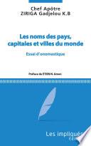 Les noms des pays, capitales et villes du monde
