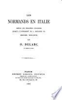 Les Normands en Italie depuis les premières invasions jusqu'à l'avèvement de S. Grégoire VII (859-862. 1016-1073)
