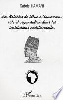 Les notables bamiléké de l'Ouest-Cameroun