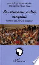 Les nouveaux cadres congolais
