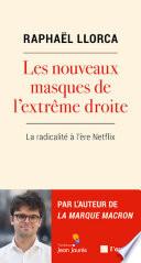 Les nouveaux masques de l’extrême droite
