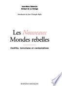 Les nouveaux mondes rebelles