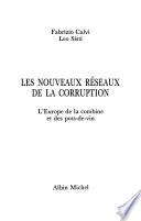 Les nouveaux réseaux de la corruption