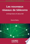 Les nouveaux réseaux de télécoms