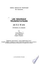 Les nouveaux téléspectateurs de 9 à 18 ans