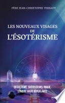 Les nouveaux visages de l'ésotérisme