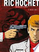 Les Nouvelles Enquêtes de Ric Hochet - Tome 1 - R.I.P., Ric !