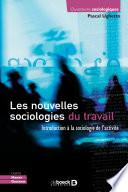 Les nouvelles sociologies du travail