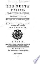 Les nuits d'Young, traduites de l'anglois par M. Le Tourneur. Tome premier [- Tome second]