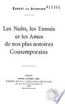 Les nuits, les ennuis et les âmes de nos plus notoires contemporains