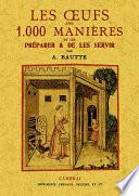 Les oeufs, avec 1000 manières de les préparer & de les servir