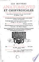 Les oeuvres anatomiques et chirurgicales