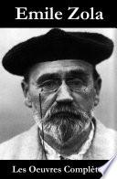 Les Oeuvres Complètes d'Emile Zola