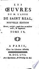 Les Oeuvres de Cesar de Saint-Real,4