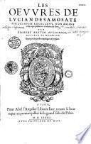 Les Oeuvres de Lucien de Samosate, philosophe excellent, non moins utiles que plaisantes, traduites du grec par Filibert Bretin,... repurgées de parolles impudiques et profanes [Ep. déd. à Guillaume et Jean de Saulx.- Vers de C. Ferier, J. Bond, J. Bouchard à Bretin]