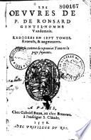 Les Oeuvres de P. de Ronsard... (Carmina A. Turneoï, Bellaii, J. Aurati, G. Des Autels Commentaires sur les Amours par Muret et Belleau)