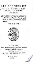 Les Oeuvres de P. de Ronsard Gentilhomme Vendomois ; Commenté par N. Richelet Parisien
