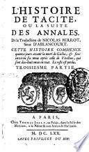 Les oeuvres de Tacite. De la traduction de Nicolas Perrot, sieur d'Ablancourt. Premiere [-troisiesme] partie