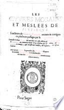 Les Oeuvres morales et meslées de Plutarque, translatées de Grec en François [par Amyot, éd. par S. Goulart]...