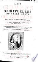 Les Oeuvres spirituelles du R. Pere Louys de Grenade, de l'ordre de saint Dominique