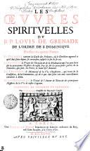 LES OEVVRES SPIRITVELLES DV R.P. LOVIS DE GRENADE DE L'ORDRE DE S. DOMINIQVE
