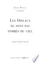 Les oiseaux ne sont pas tombés du ciel