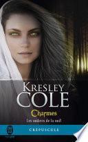 Les ombres de la nuit (Tome 3) - Charmes