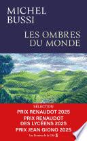 Les Ombres du monde : Rentrée littéraire 2025, Sélection Prix Renaudot 2025 et Prix Renaudot des Lycéens 2025.