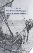 Les onze mille vierges : récits des îles Saint-Pierre et Miquelon