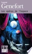 Les opéras de l'espace