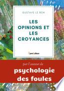 Les opinions et les croyances : Genèse, Évolution