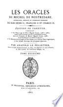Les oracles de Michel de Nostredame, astrologue, médecin et conseiller ordinaire des rois Henri II, François II et Charles IX
