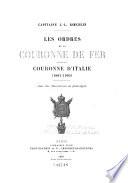 Les ordres de la couronne de fer et de la couronne d'Italie (1805-1905)