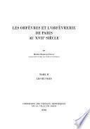 Les orfèvres et l'orfèvrerie de Paris au XVIIe siècle