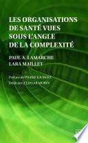 Les organisations de santé vues sous l’angle de la complexité