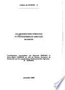 Les organisations syndicales et professionales agricoles en Europe