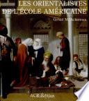 Les orientalistes de l'école américaine