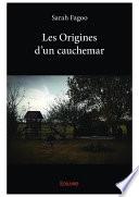 Les Origines d'un cauchemar