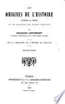 Les origines de l'histoire d'après la Bible et les traditions des peuples orientaux. 2 tom. [the 2nd in 2 pt.].