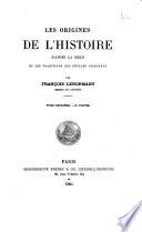 Les Origines de l'histoire d'après la Bible et les traditions des peuples orientaux