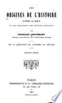 Les origines de l'histoire d'après la Bible et les traditions des peuples orientaux
