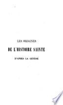 Les origines de l'historie sainte d'après la Genèse