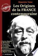 Les origines de la France contemporaine – L’Intégrale en 11 volumes [Nouv. éd. revue et mise à jour].