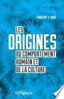 Les origines du comportement humain et de la culture