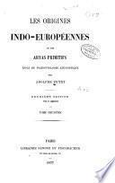 Les origines indo-européennes ou les Aryas primitifs