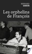 Les orphelins de François
